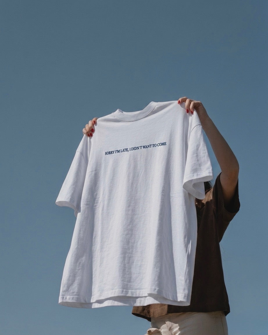 I'm late t-shirt